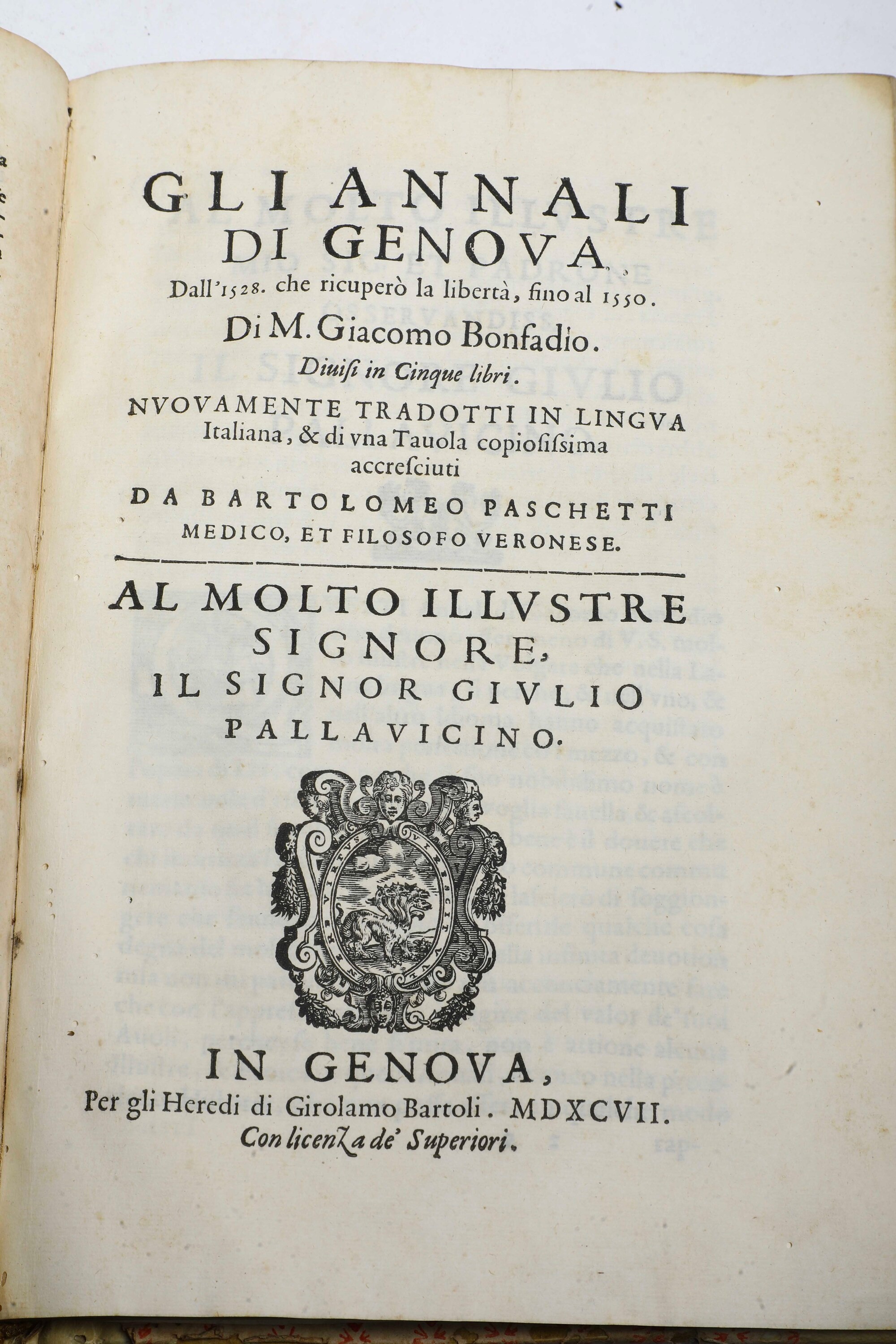 Uberto Foglietta (1518-1581) - Jacopo Bonfadio (1508-1550) Dell’istorie di Genova.. Genova, Barto...