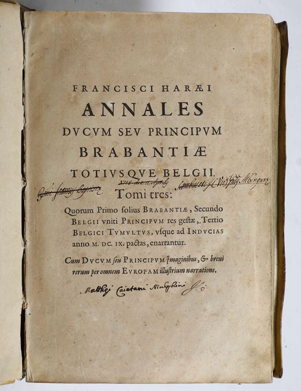 Francisci Haraei Annales Ducum (I e II parte, manca la terza) Anversa ex officina Plantinana apud Balthasarem Moretum, 1623, I e II parte, manca la terza