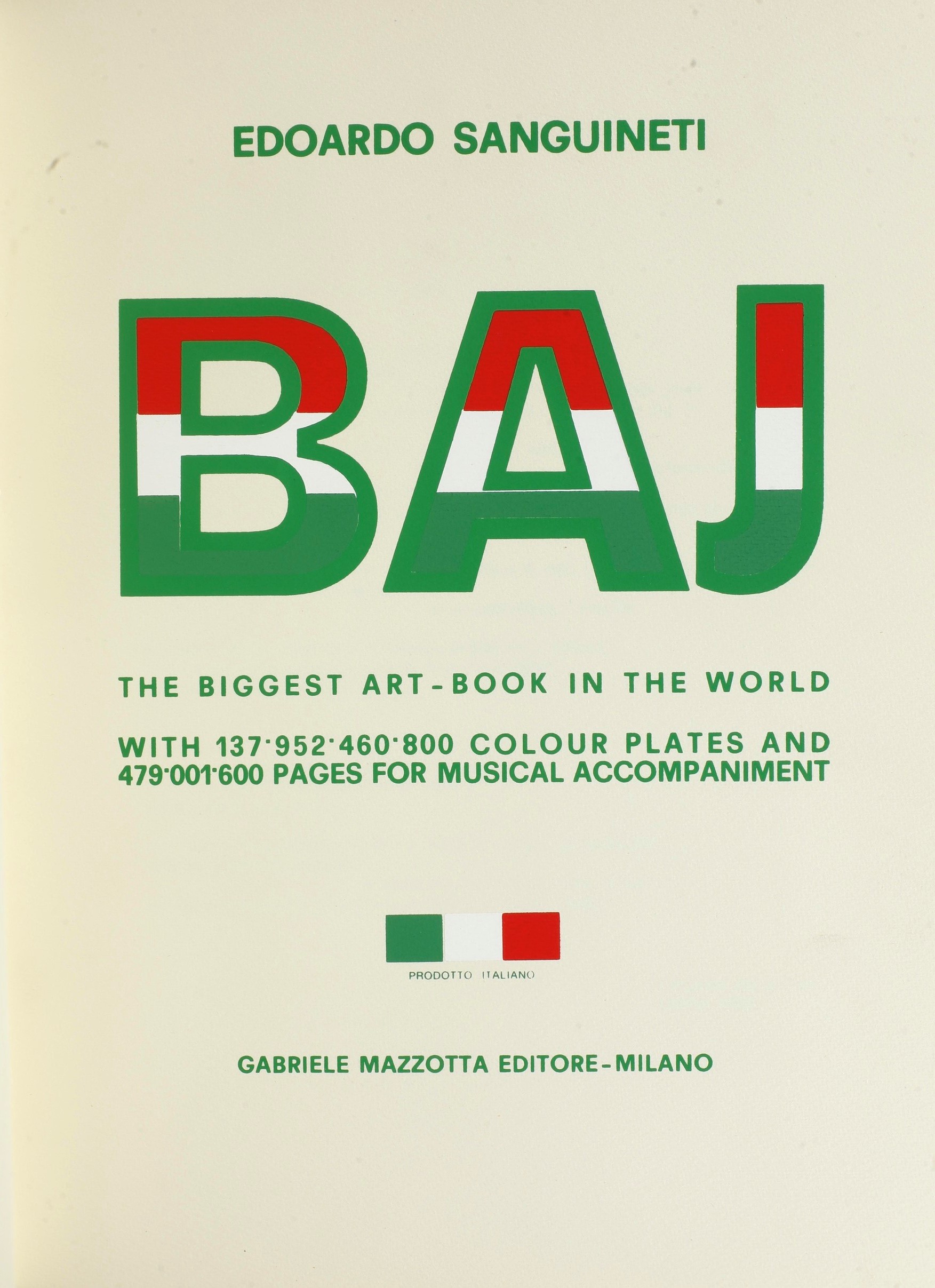 Sanguineti Edoardo (1930-2010) - Baj Enrico (1924-2003) The Biggest Art-book in The World... Mila...