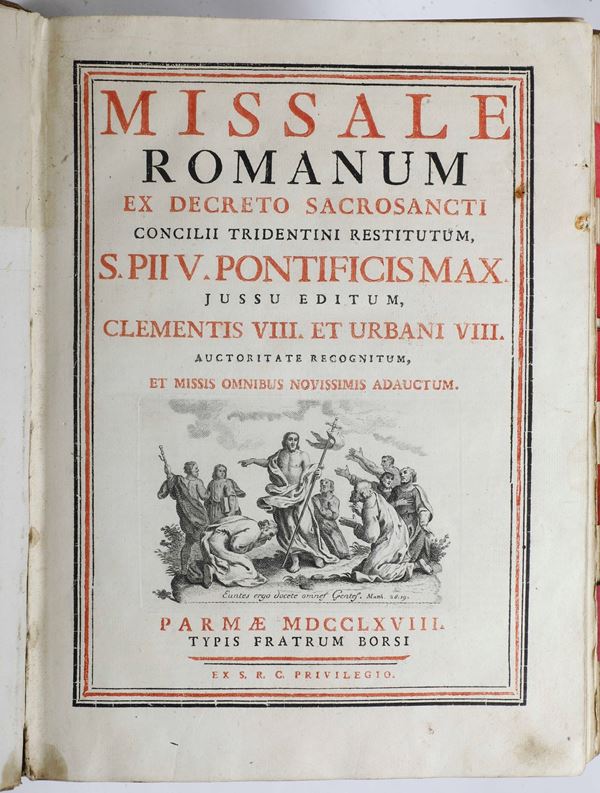 Missale Romanum ex decreto sacrosanti Concilii Tridentini.. Parmae, Typis Fratrum Borsi, 1768