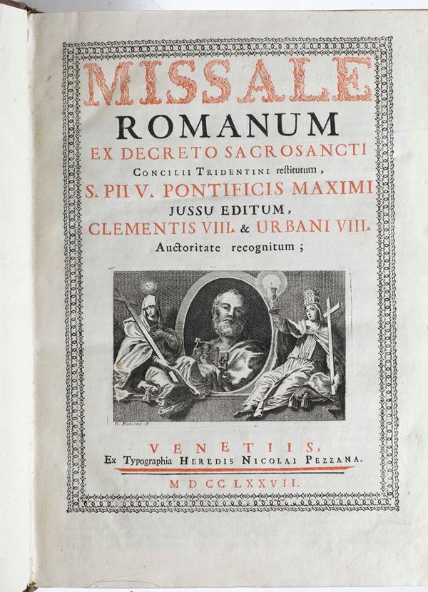 Missale Romanum ex decreto sacrosanti Concilii Tridentini.. Venetiis, Ex Typographia Heredis Nicolai Pezzana, 1777