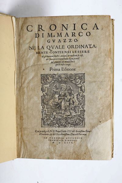 Guazzo Marco (1480-1556) Cronica..in Venetia, Appresso Francesco Bindoni, 1553