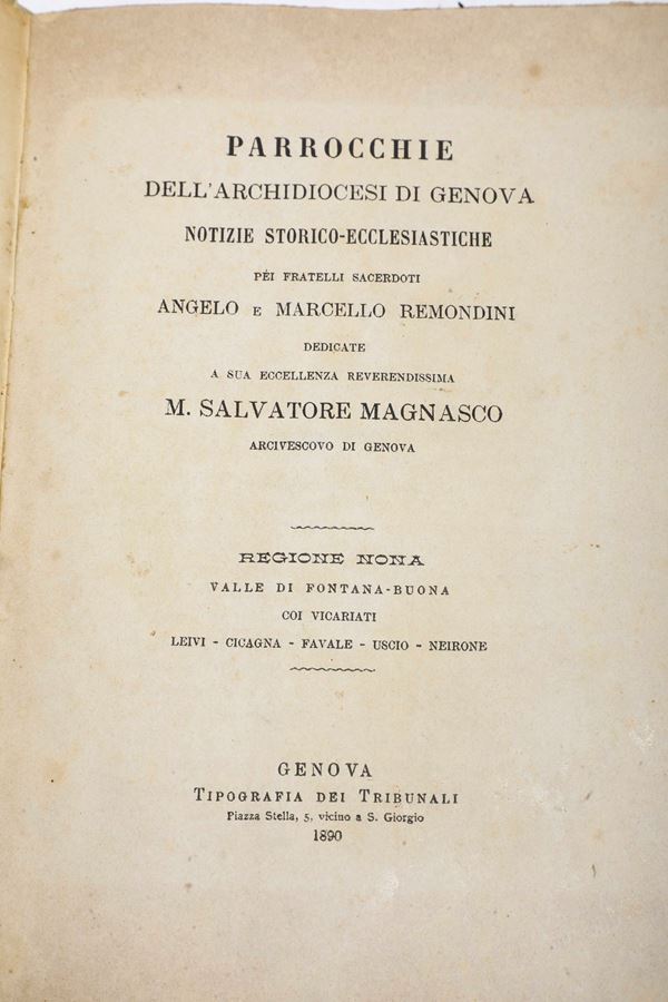 Remondini Angelo e Marcello Parrocchie dell'Arcidiocesi di Genova. Notizie storico- ecclesiastiche Genova, Tipografia delle lettere cattoliche, 1887-1890