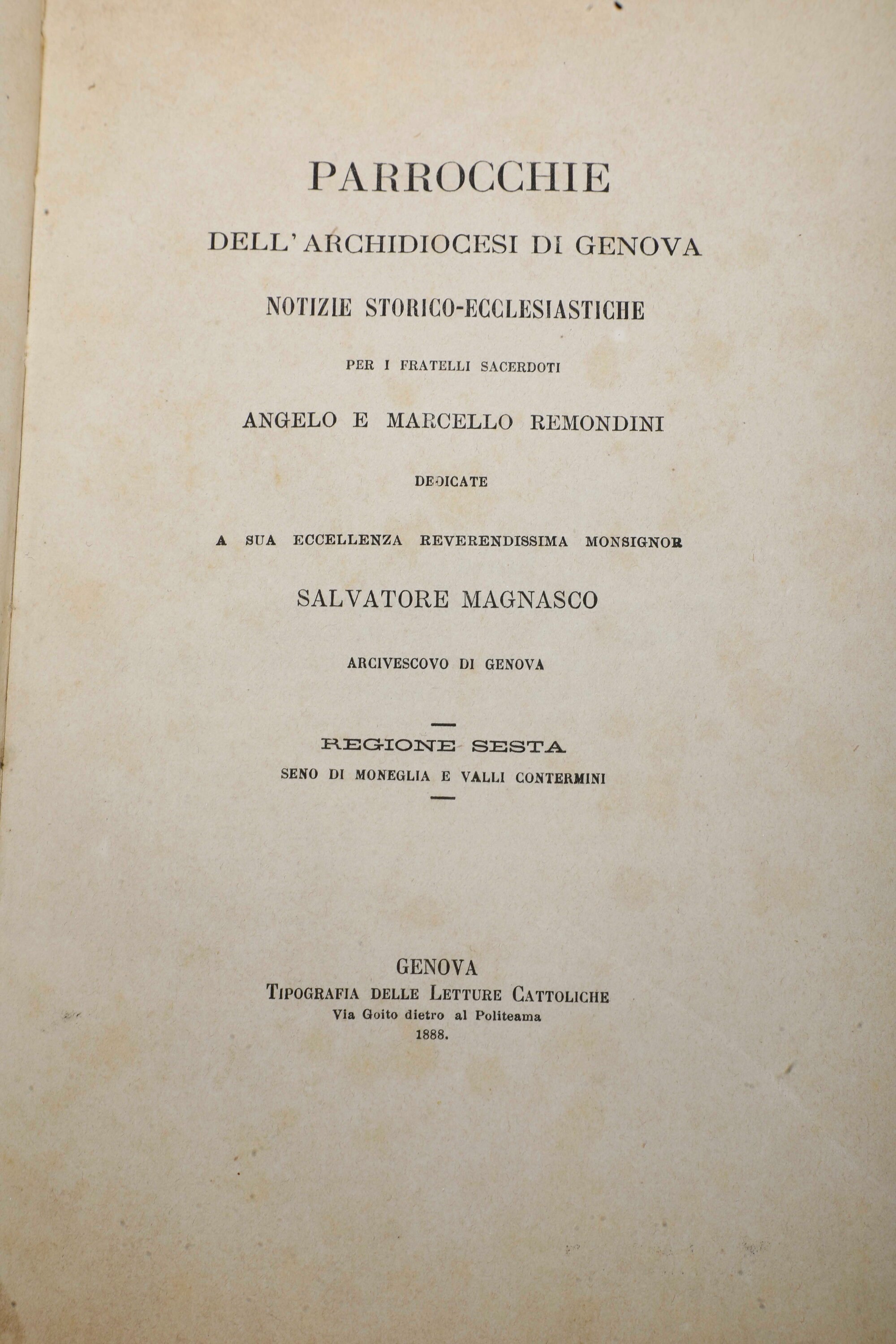 Remondini Angelo e Marcello Parrocchie Dell'arcidiocesi di Genova. Notizie Storico- Ecclesiastich...