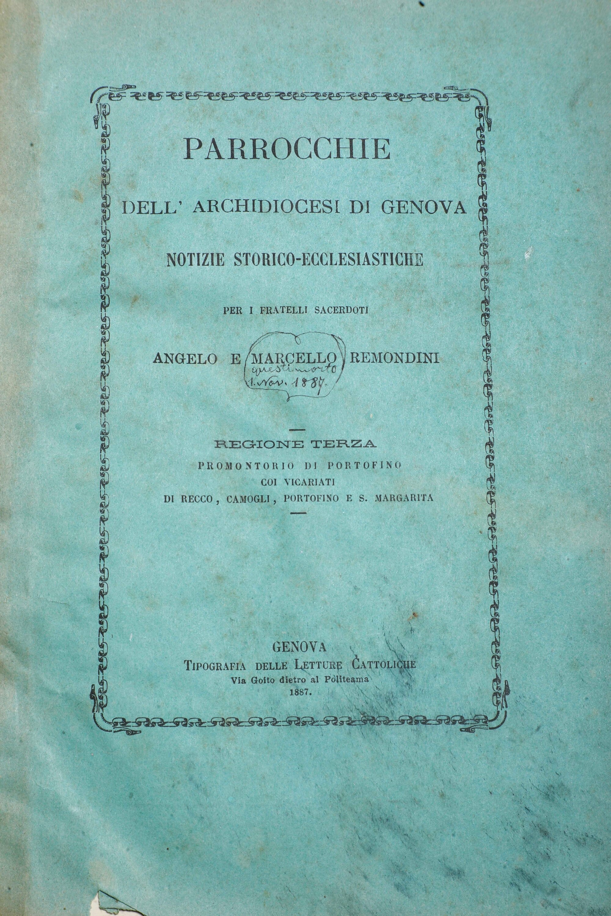 Remondini Angelo e Marcello Parrocchie Dell'arcidiocesi di Genova. Notizie Storico- Ecclesiastich...