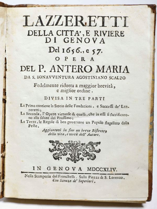 Padre Antero Maria da S. Bonavventura agostiniano scalzo Lazzeretti della città, e riviere di genova del 1656., e 57.. In Genova, nella stamperia del Franchelli, 1744
