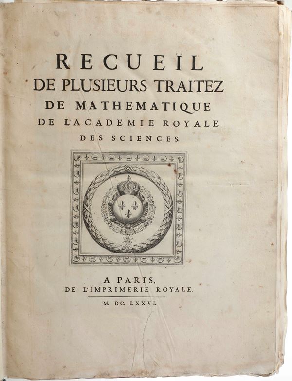 Autori vari - M. Blondel M. Picard M. Mariot M Frenicle- ect Recueil De Plusieurs Traitez de Mathematique... A Paris, de l'imprimerie Royale, 1776