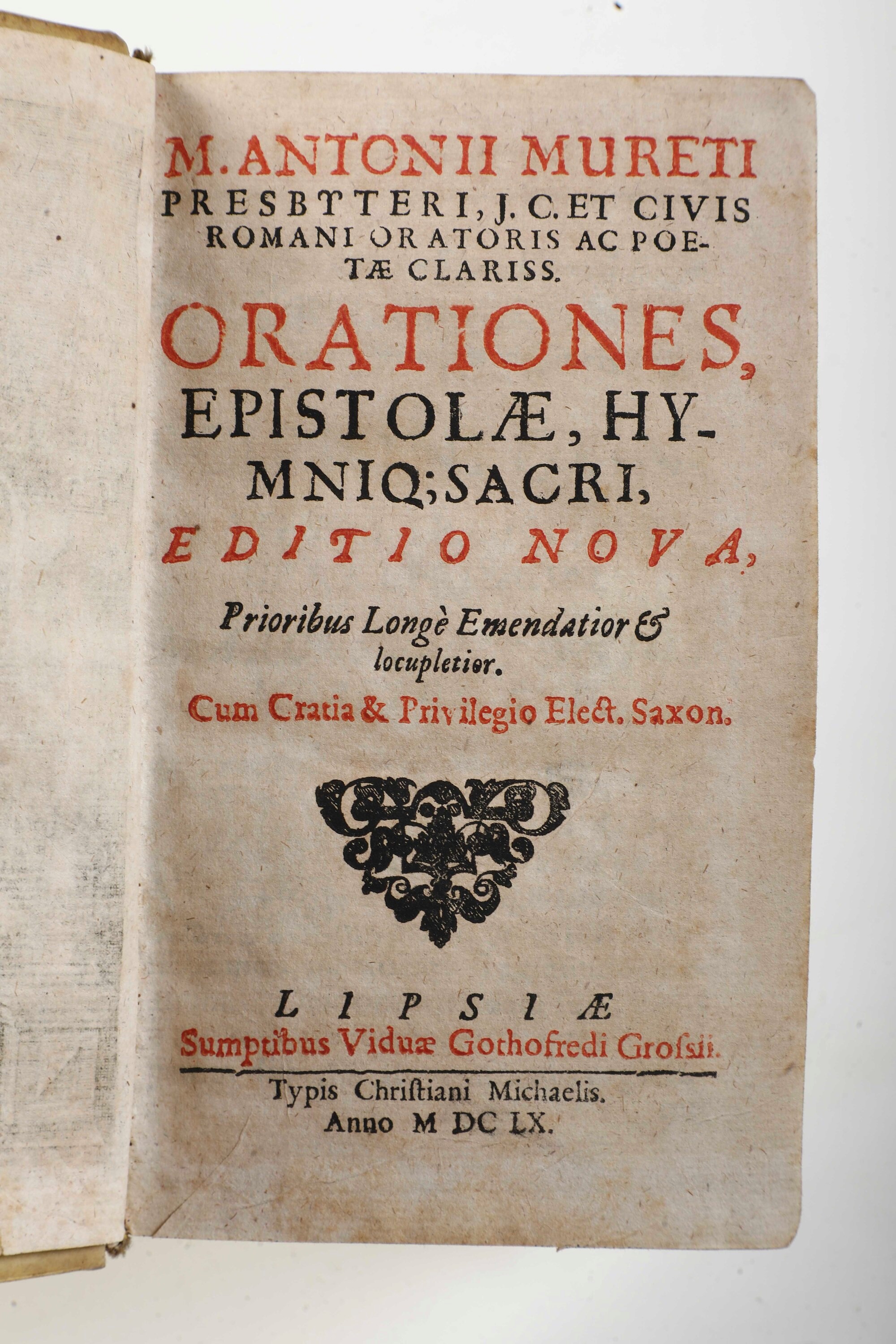 Muret Marc Antoine (1526-1585) Orationes Epistolae Hymniq; Sacri..lipsiae, Gothofredi Grossii, 16...