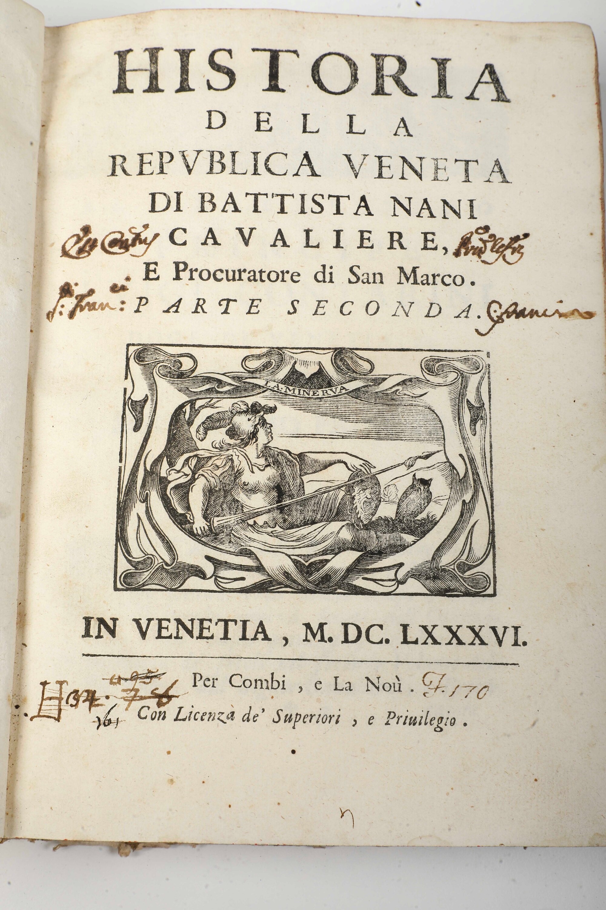 Nani Battista (1616-1678) Historia della Republica Veneta..in Venetia, per Combi, e la Noù, 1686