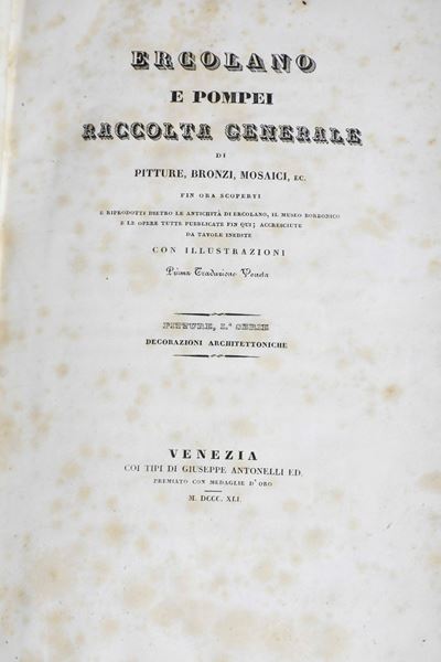 (barrè Louis) Ercolano e Pompei Raccolta Generale di Pitture Bronzi e Mosaici... con Illustrazion...