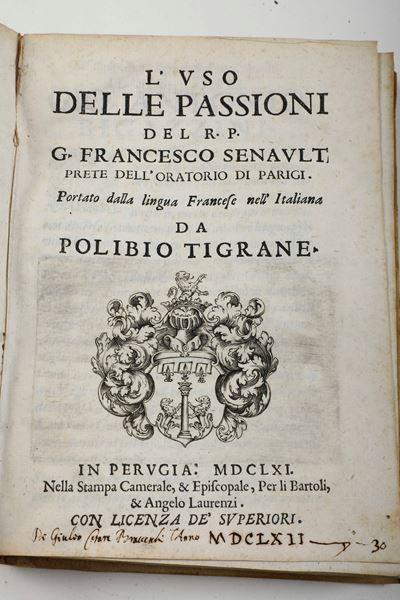 Senault G. Francesco (1599-1672) L’uso delle Passioni... Portato dalla Lingua Francese negli Ital...