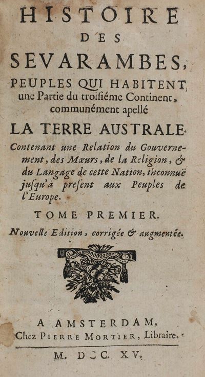 Varaisse D'alais Denis (1630? – 1672) Histoire Des Sevarambes..amsterdam, Chez Pierre Mortier, 17...