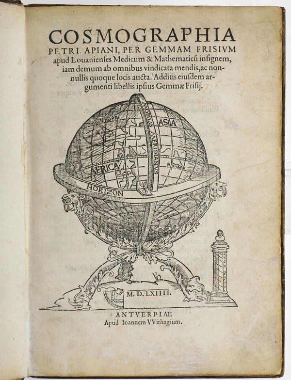Apianus Petrus (1495-1552) Cosmographia..  Antverpae, apud haerede Arnoldi Birkmanni, 1564