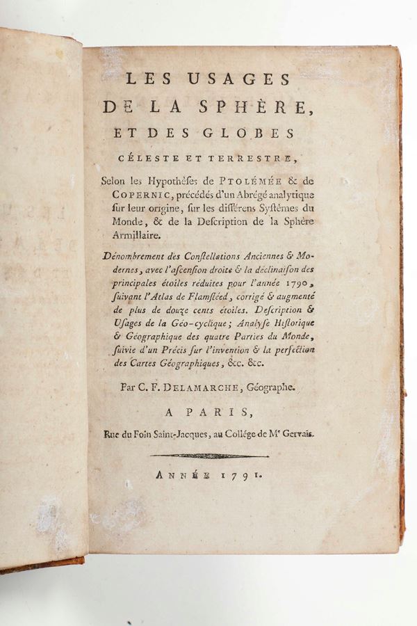Charles François Delamarche (1740 – 1817) Les usages de la sphère, et des globes celeste et terrestre A Paris, au Collége de Me. Gervais, 1791