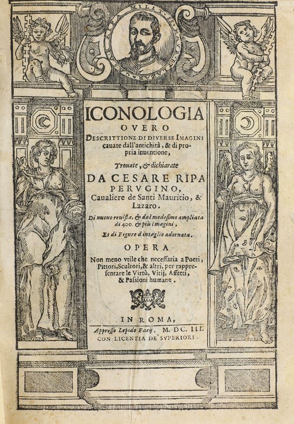 Ripa Cesare (1555-1622) Iconologia overo descrittione di diverse immagini cavate dall’antichità e di propria inventione...  Roma, appresso Lepido Faeij, 1603