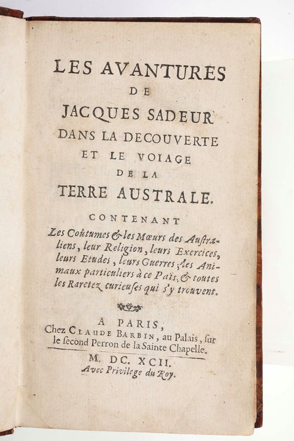 (Foigny, Gabriel de (1630ca.-1692)) / (Raguenet, Abbé François (1660 ca.-1722)) Les Avantures de Jacques Sadeur A Paris, chez Claude Barbin, 1692