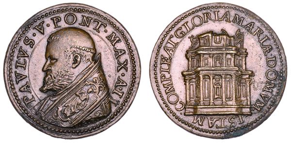 STATO PONTIFICIO. PAOLO V (Camillo Borghese), 1605-1621. Medaglia annuale in bronzo 1606. Costruzione della Cappella Paolina della Basilica romana di Santa Maria Maggiore.