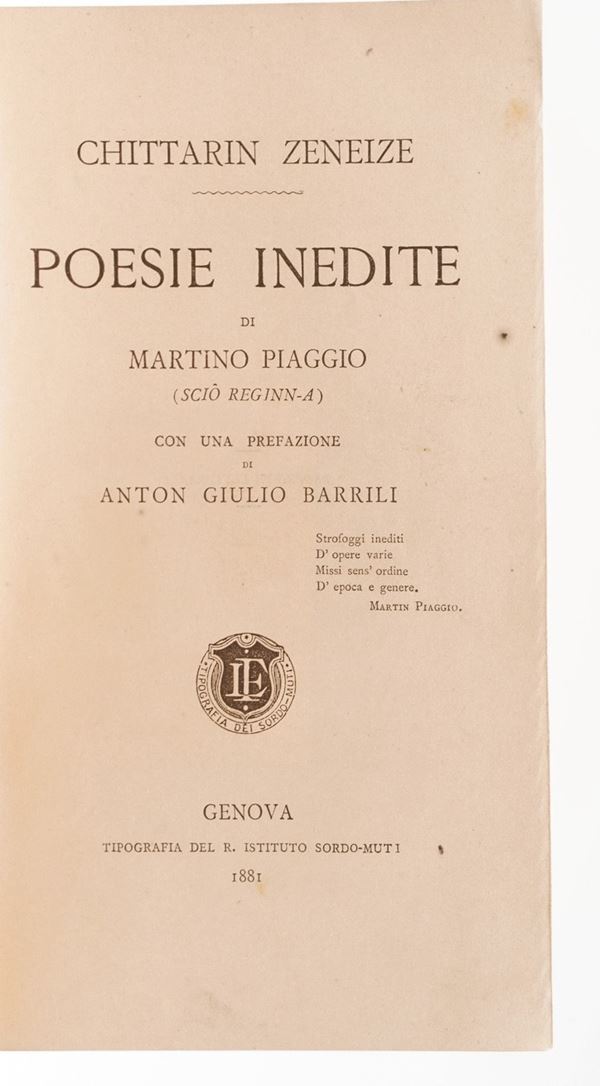 Genova - Autori vari Gazzetta di Genova, 1914-1917, quattro annate complete ben legate; Gervasoni, Elogio dei liguri illustri, Genova, S.N., S.A. (ca. 1880) I vol. solo;   Martino Piaggio, Chittarin zeneize, Genova, Sordomuti, 1881 Miscosi, Origini italiche, Genova, Marsano, 1834; Regina, Lunario genovese, Genova, Pagano, 1839