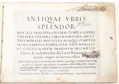 Lauri, Iacobi (1584-1637) / Alto, Giovanni (incisore), Antiquae Urbis Splendor, In Roma, nella St...