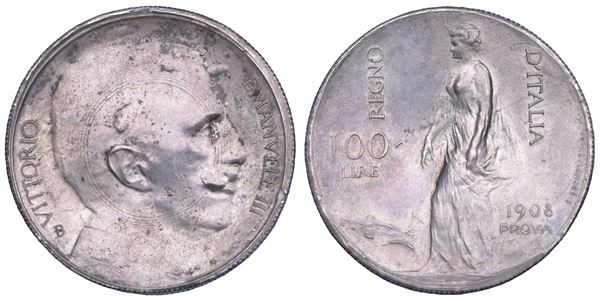 REGNO D'ITALIA. VITTORIO EMANUELE III DI SAVOIA, 1900-1946.   100 Lire 1908. PROVA.