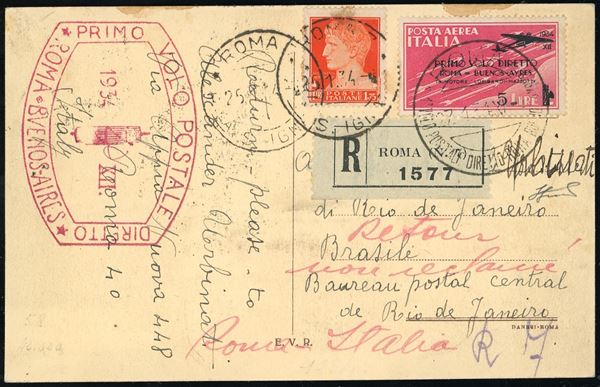 1934 - 5 lire Volo Roma-Buenos Aires e 1,75 lire Imperiale (A58,254), perfetti, su cartolina raccomandata via aerea da Roma 25-27/1/1934 a Rio de Janeiro, rispedita a Roma, bolli d'arrivo e transito, con il cachet speciale del volo. Molto bella e non comune uso su cartolina. Ferrario.