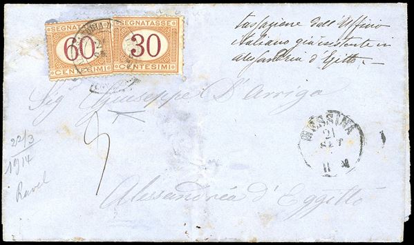 ALESSANDRIA D'EGITTO 1870ca - 30 cent. e 60 cent. ocra e carminio, segnatasse (Regno 7,10), ottimo stato, su lettera inoltrata inizialmente affrancata ma a cui vennero sottratti i francobolli, e per questo tassata, da Messina 21/9 ad Alessandria d'Egitto, che provvide ad annullare i francobolli con il bollo a doppio cerchio a bandella "Alessandria d'Egitto-Consegne" (punti R2). Grande rarità degli annullamenti del Levante italiano, uno dei soli casi noti dell'impiego di questo bollo come coannullatore, unico caso su lettera, infatti l'altro uso noto è su ricevuta vaglia. Dettagliato cert. Bottacchi.