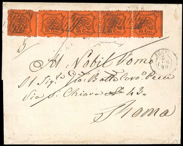 1870 - 10 cent. arancio vermiglio, carta lucida (26), eccezionale striscia orizzontale di cinque, lievi difetti di dentellatura nel primo esemplare, su lettera di cinque porti da Carpineto (SD al verso, punti 12), annullata a Segni 3/7/1870, diretta a Roma. Molto rara. Firmata Chiavarello, ex coll. Imperato.