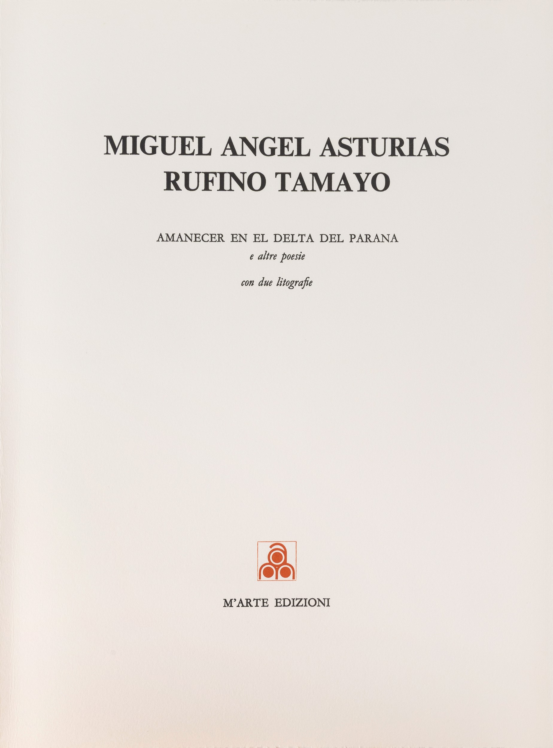 Rufino Tamayo - Miguel Angel Asturias - Amancecer en el delta del paraná (libro d’artista con due...