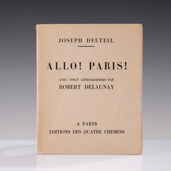 Allo! Paris! Avec Vingt Lithographies Par Robert Delaunay