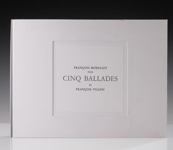 François Morellet - François Villon - Cinq Ballades