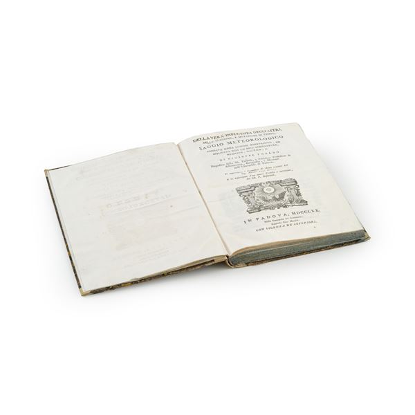 Toaldo, Giuseppe (1719-1797) Della vera influenza degli astri, delle stagioni, e mutazioni del tempo, Saggio metereologico..<BR>In Padova, appresso Gio: Manfré, 1770