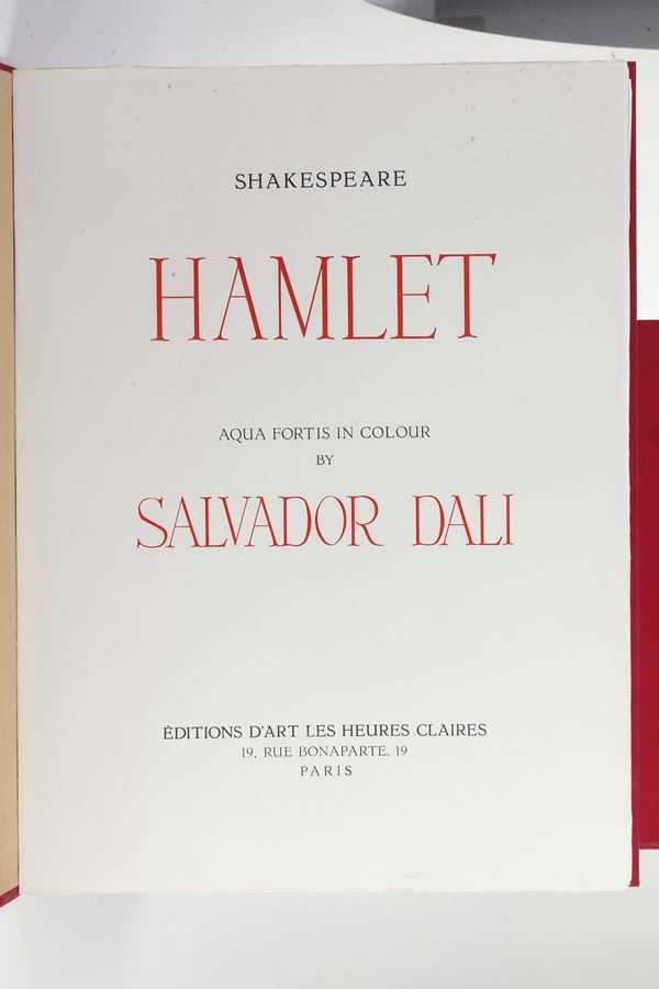 Dalì, Salvador (1904-1989) - tiratura limitata Hamlet<BR>Parigi, Edizioni d’Arte Les Heures Claires, 1973-1974<BR>