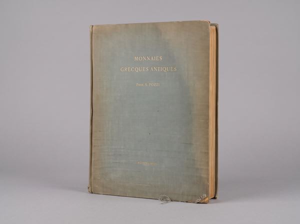 BANK LEU, SCHULMAN J. Monnaies Grecques Antiques provenant de la collection de feu le Prof. S. Pozzi.