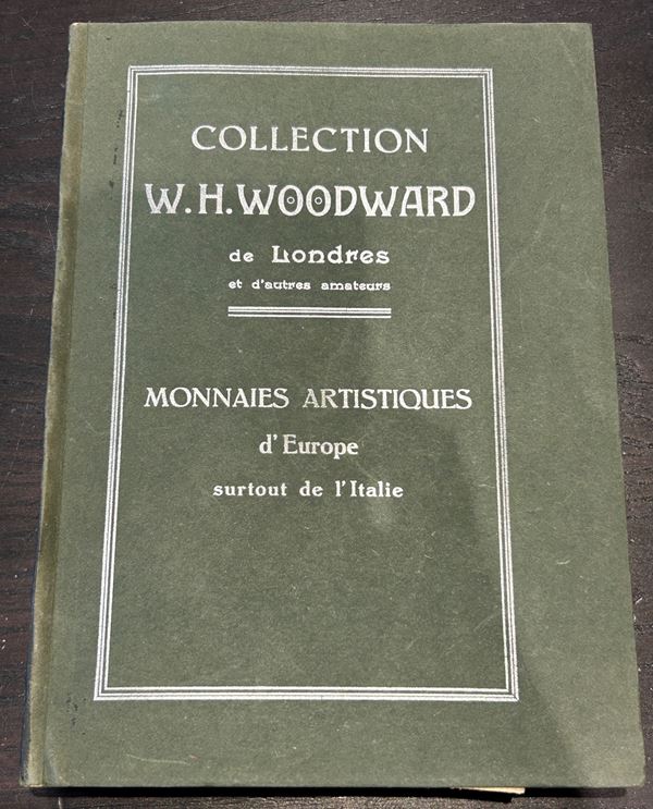 RATTO R. Collection W.H. Woodward de Londres et d’autres amateurs. Monnaies artistiques d’Europe surtout de l’Italie.