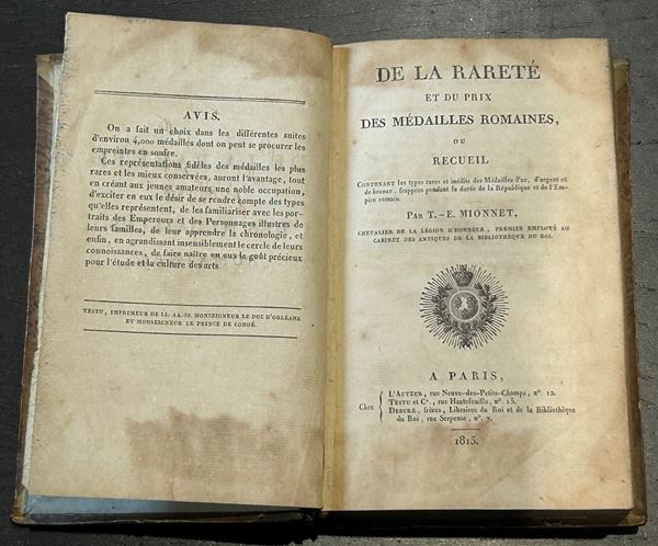 MIONNET T. E. De la Rareté et du prix des médailles romaines, ou recueil contenant les types rares et inédits des médailles d'or, d'argent et de bronze frappés pendant la durée de la République et de l'Empire Romain (second tome).