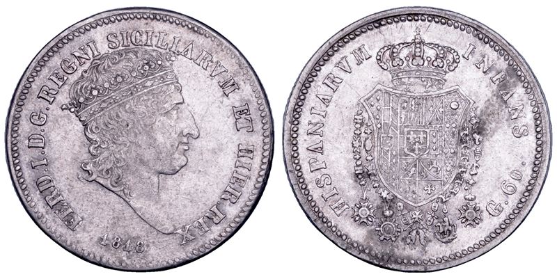 NAPOLI. FERDINANDO I DI BORBONE, 1816-1825. Mezza piastra da 60 Grana 1818.  - Auction Numismatics - Cambi Casa d'Aste