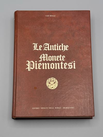 Biaggi E., Le antiche monete piemontesi