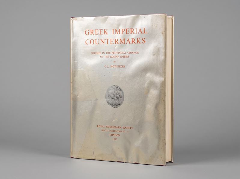 HOWGEGO C. J. Greek Imperial Countermarks. Studies in the Provincial Coinage of the Roman Empire.  - Asta Numismatica - Cambi Casa d'Aste