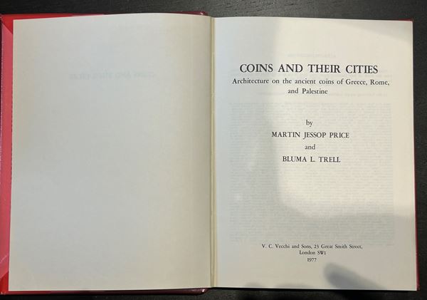 PRICE M. J., TRELL B. L. Coins and their cities. Architecture on the ancient coins of Greece, Rome and Palestine.