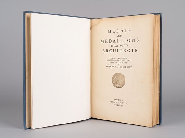 EIDLITZ R. J. Medals and Medallions Relating to Architects.