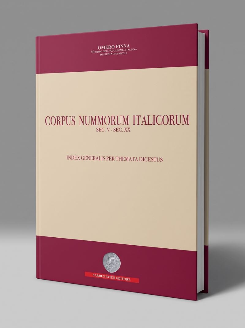 PINNA O. Corpus Nummorum Italicorum sec. V-sec. XX. Index Generalis per Themata Digestus.  - Asta Numismatica - Cambi Casa d'Aste