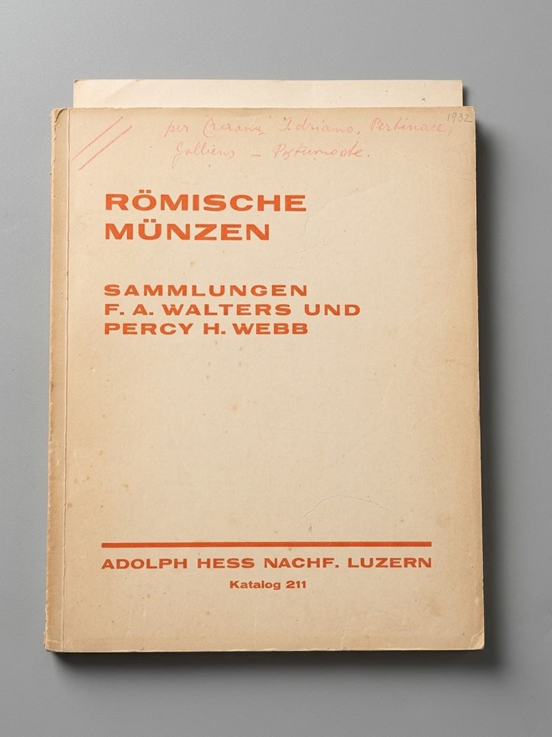 HESS A. NACHF. Asta 211. Sammlungen F.A. WALTERS und Slg. P.H. WEBB. Römische Münzen.  - Asta Numismatica - Cambi Casa d'Aste