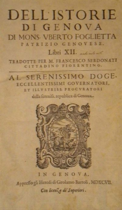Uberto Fogliettadell'historie di Genova.. Libri XII..