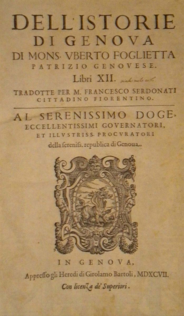 Uberto Foglietta Dell'historie di Genova.. Libri XII..  - Auction Old and Rare Books - Cambi Casa d'Aste
