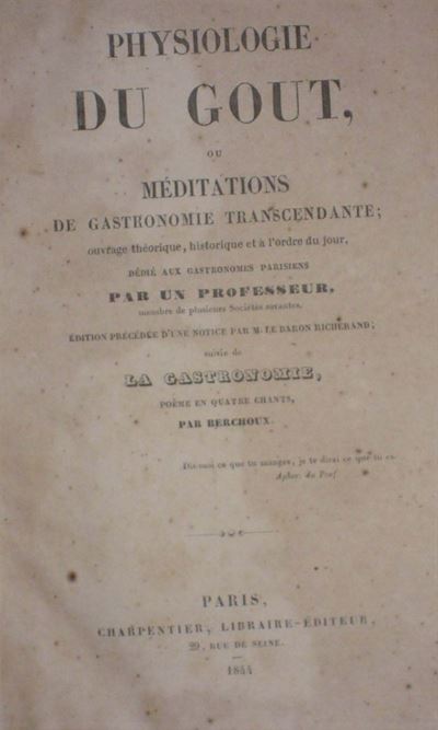 Brillat-savarin, Anthelmephysiologie Du Gout,ou Meditations De Gastronomie Transcendante..