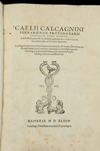 Calcagnini, Celiocaelii Calcagnini Ferrariensis, Protonotarii Apostolici, Opera Aliquot. Ad Illus...
