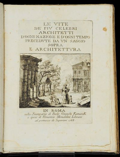 Milizia, Francescole Vite dei Più Celebri Architetti D’ogni Nazione e D’ogni Tempo Precedute da u...