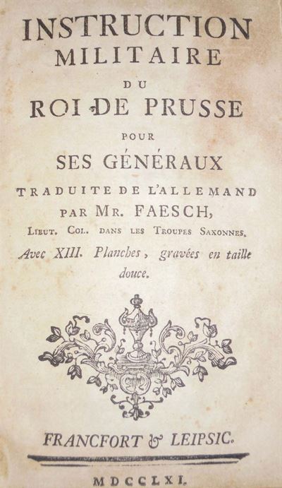 Instruction Militaire Du Roi De Prusse Pour Ses Generaux...instruction Militaire Du Roi De Prusse...