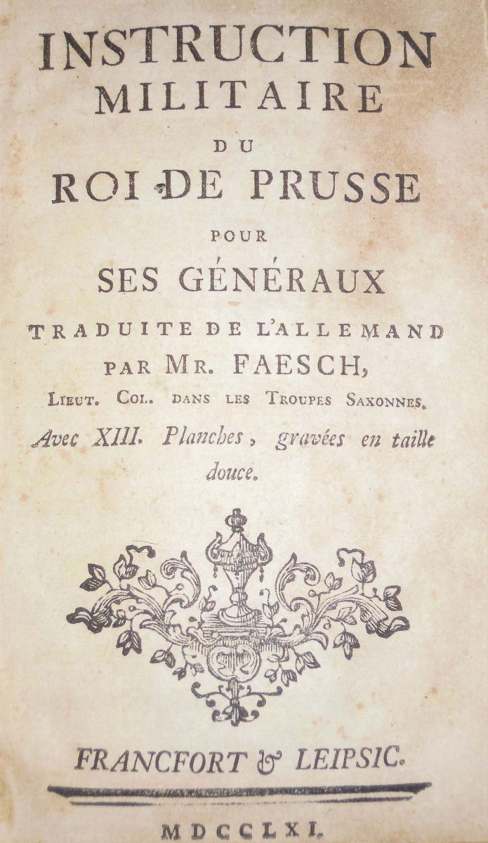 Instruction Militaire du Roi de Prusse pour Ses Generaux... Instruction Militaire du Roi de Prusse pour Ses Generaux..., 1761  - Auction Antiquariato e Dipinti Antichi - Cambi Casa d'Aste